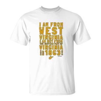 West Virginia Im From West Virginia T-Shirt | Mazezy