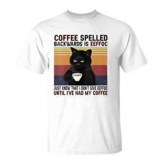 Womens Coffee Spelled Backwards Is Eeffoc Cats Drink Coffee T-Shirt | Mazezy