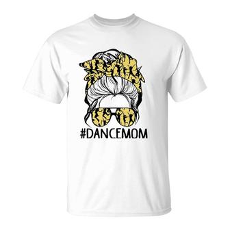 Womens Dy Messy Bun Dance Mom Mother's Day Dancing Lover T-Shirt | Mazezy