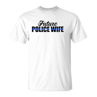 Womens Future Police Wife Thin Blue Line T-Shirt | Mazezy