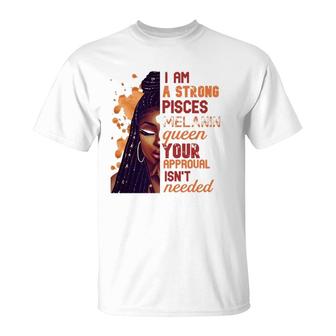 Womens I Am Strong Pisces Melanin Queen Cute Birthday Womens T-Shirt | Mazezy