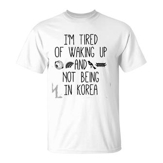 Womens I'm Tired Of Waking Up And Not Being In Korea Korean V-Neck T-Shirt | Mazezy