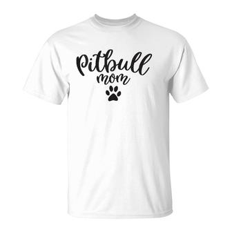 Womens Pitbull Mom Dog Paw Pittie Dog Mother Gift T-Shirt | Mazezy