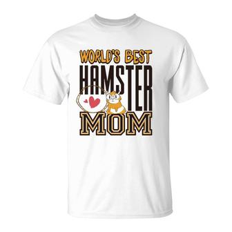 World's Best Hamster Mom For Hamster Lover T-Shirt | Mazezy