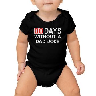 00 Zero Days Without A Bad Dad Joke Father's Day Gift Baby Onesie | Mazezy