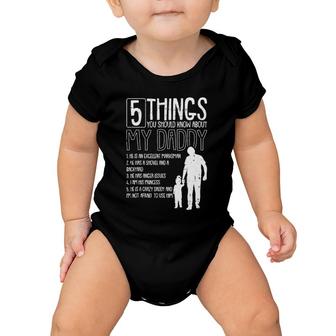 5 Things You Should Know About My Dad Fathers Day Papa Daddy Baby Onesie | Mazezy