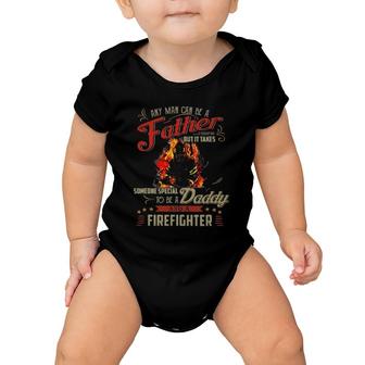 Any Man Can Be A Father Fireman Fathers Day Baby Onesie | Mazezy