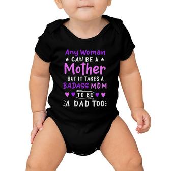 Any Woman Can Be A Mother Single Mom Mother's Day Baby Onesie | Mazezy