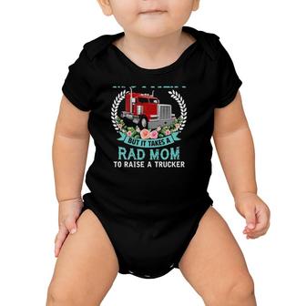 Any Woman Can Be Mother But It Takes Rad Mom To Raise Trucker Floral Truck Baby Onesie | Mazezy