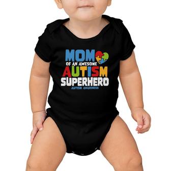 Autism Mom Of An Awesome Autism Superhero Autism Awareness Baby Onesie | Mazezy