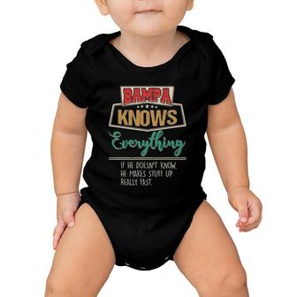 Bampa Knows Everything Funny Grandpa Fathers Day Baby Onesie | Mazezy