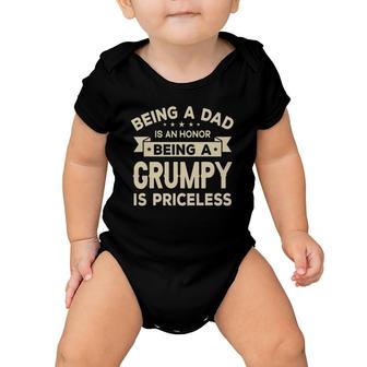 Being A Dad Is An Honor Being A Grumpy Is Priceless Grandpa Baby Onesie | Mazezy