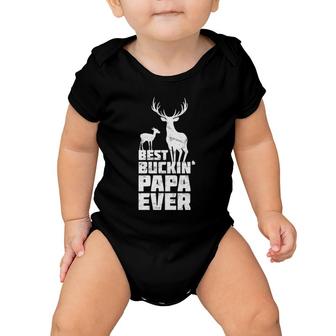 Best Buckin Papa Deer Buck Hunting Bucking Father Baby Onesie | Mazezy