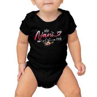 Best Nani Ever Cute Flowers Birthday Gifts Mom Mothers Day Baby Onesie | Mazezy