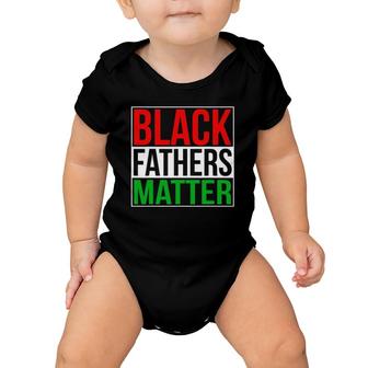 Black Fathers Matter Family Civil Rights Dad Gift Baby Onesie | Mazezy CA