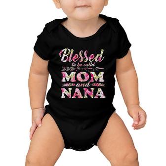 Blessed To Be Called Mom And Nana Mother's Day Nana Baby Onesie | Mazezy
