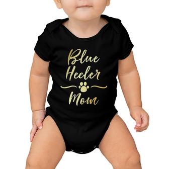 Blue Heeler Mom Dog Lover Owner Mama Cute Women Girls Baby Onesie | Mazezy