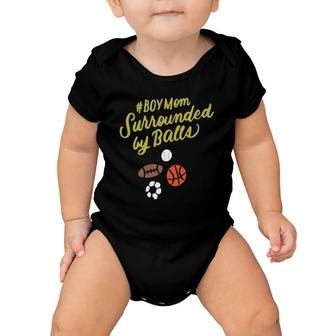 Boy Mom Surrounded By Balls Women Funny Mothers Day Gifts Baby Onesie | Mazezy