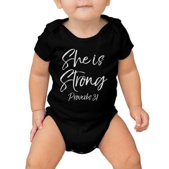 Christian Mothers Day Gift For Mom She Is Strong Proverbs 31 Ver2 Baby Onesie | Mazezy