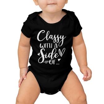 Classy With Side Of Sassy Mommy And Me Matching Outfits Baby Onesie | Mazezy