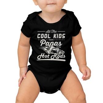 Cool Kids Have Papas With Hot Rods Fathers Day Gift Baby Onesie | Mazezy