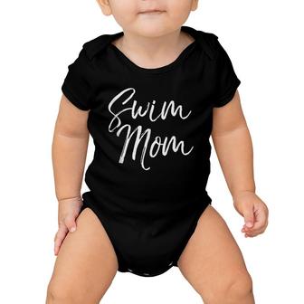 Cute Mother's Day Gift For Swimming Mamas Swimmer Swim Mom Baby Onesie