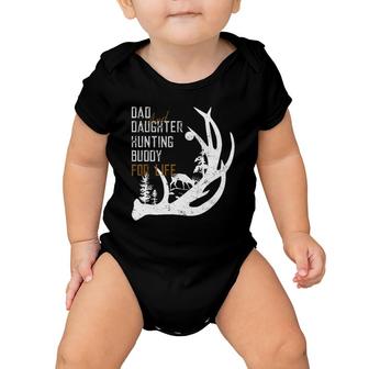 Dad And Daughter Hunting Buddy For Life Tee Gift For Hunters Baby Onesie | Mazezy