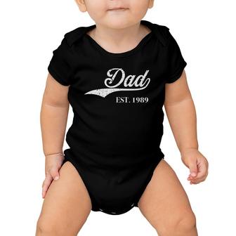 Dad Est1989 Perfect Father's Day Great Gift Love Daddy Dear Baby Onesie | Mazezy