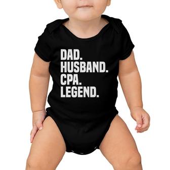 Dad Husband Cpa Legend Funny Certified Public Accountant Baby Onesie | Mazezy