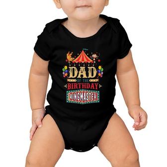 Dad Of The Birthday Ringmaster Circus B-Day Party Baby Onesie | Mazezy