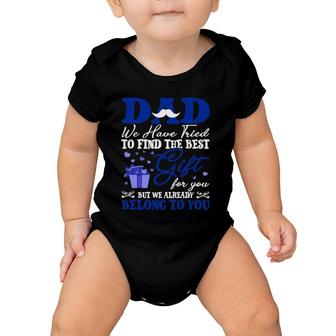 Dad We Have Tried To Find The Best Gift For You But We Already Belong To You Mustache Hearts Father's Day From Daughter Son Baby Onesie | Mazezy