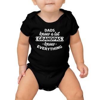 Dads Know A Lot Grandpa Know Everything Funny Grandpa Design Baby Onesie | Mazezy