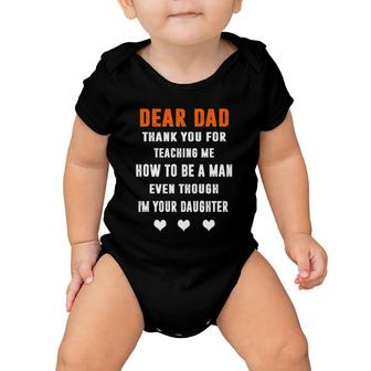 Dear Dad Thank For Teaching Me How To Be A Man Gift For Dad Baby Onesie | Mazezy
