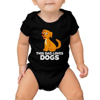 Dog Dad Dog Papa This Dad Loves Dogs Baby Onesie | Mazezy