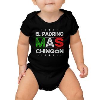 El Padrino Mas Chingon Funny Spanish Mexican Godfather Gift Baby Onesie | Mazezy