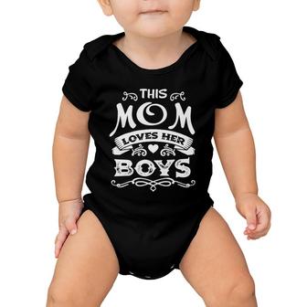 Family This Mom Loves Her Boys Baby Onesie | Mazezy