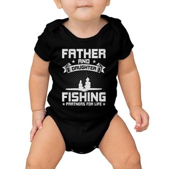 Father And Daughter Fishing Partners For Life Fishing Baby Onesie | Mazezy