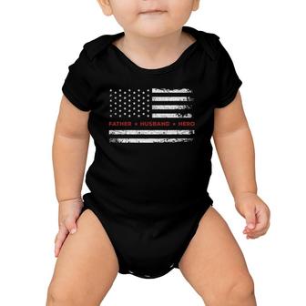 Father Husband Hero American Flag Thin Red Line Firefighter Baby Onesie | Mazezy