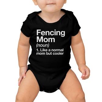 Fencing Mom Definition Funny & Sassy Sports Baby Onesie | Mazezy
