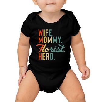 Florist Mothers Day Mom Mommy Wife Hero Gift Baby Onesie | Mazezy