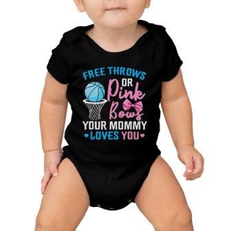 Free Throws Or Pink Bows Mommy Loves You Gender Reveal Baby Onesie | Mazezy