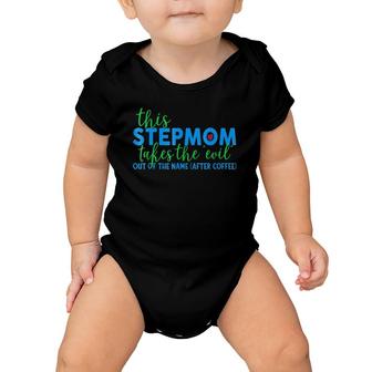 Funny Evil Stepmom Mothers Day Gift Coffee Step Mom Baby Onesie | Mazezy