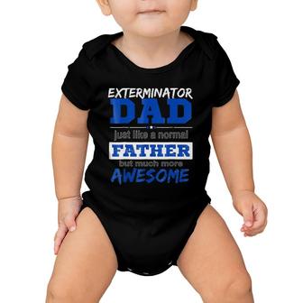 Funny Exterminator Dad Best Father's Day Baby Onesie | Mazezy