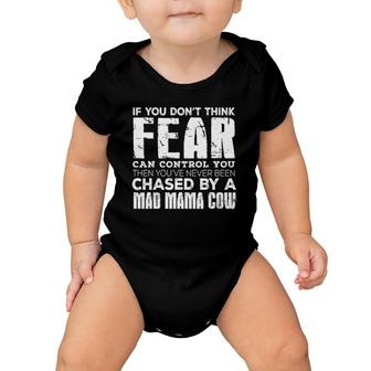 Funny Gift - You've Never Been Chased By A Mad Mama Cow Baby Onesie | Mazezy