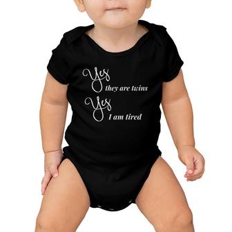 Funny Twin Mom Gift Mother's Day Yes They Are Twins Am Tired Baby Onesie | Mazezy