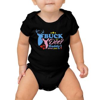 Gender Reveal Party Buck Or Doe Daddy Loves You So Baby Onesie | Mazezy