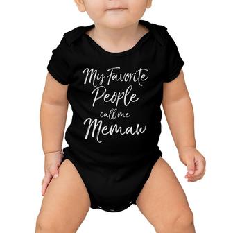 Grandmother Gift Women's My Favorite People Call Me Memaw Baby Onesie | Mazezy