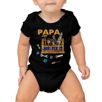 Happy Father's Day Papa Mr Fix It For Dad Papa Father Baby Onesie