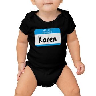Hello My Name Is Karen, Funny Mother Sarcastic Manager Meme Baby Onesie | Mazezy