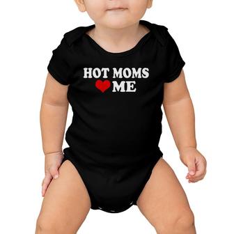 Hot Moms Heart Me Red Heart Funny Baby Onesie | Mazezy